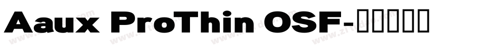 Aaux ProThin OSF字体转换